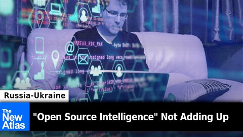 Open Source Intelligence "Numbers" on Russia-Ukraine Not Adding Up