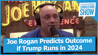 Joe Rogan Predicts Outcome if Trump Runs in 2024