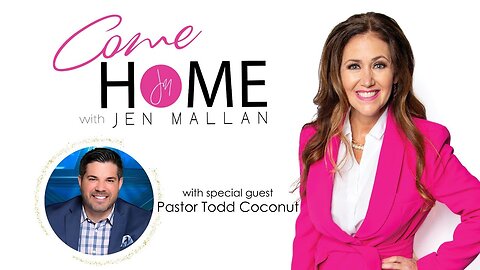 Pastor Todd Coconato on COME HOME with Jen Mallan!
