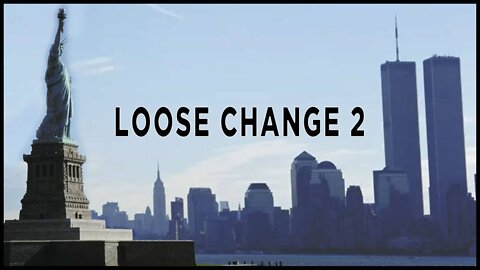 9/11: WatchParty with LIVE Commenting - "Loose Change - 2nd Edition"