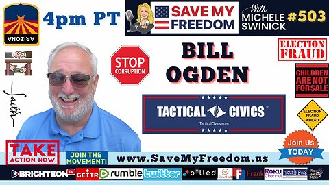 AZ CORRUPTION EXPOSED:MICHELE SWINIK- Tactical Civics & Citizen Grand Juries ,We The People Hold ALL The Power! BILL OGDEN