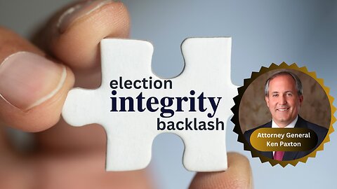 Election Integrity - Election Malfeasance Across The County with AG TX Ken Paxton