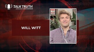 Talk Truth 09.27.23 - Will Witt (Full show)