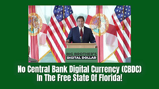 Governor Ron DeSantis: No Central Bank Digital Currency (CBDC) In The Free State Of Florida!