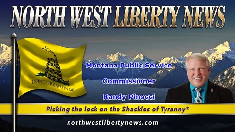 NWLNews – Montana PS Commissioner Randy Pinocci – Live