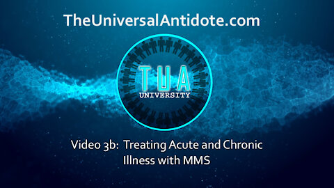 Video de capacitación 3B: Tratamiento de Enfermedades Agudas y Crónicas con MMS1.
