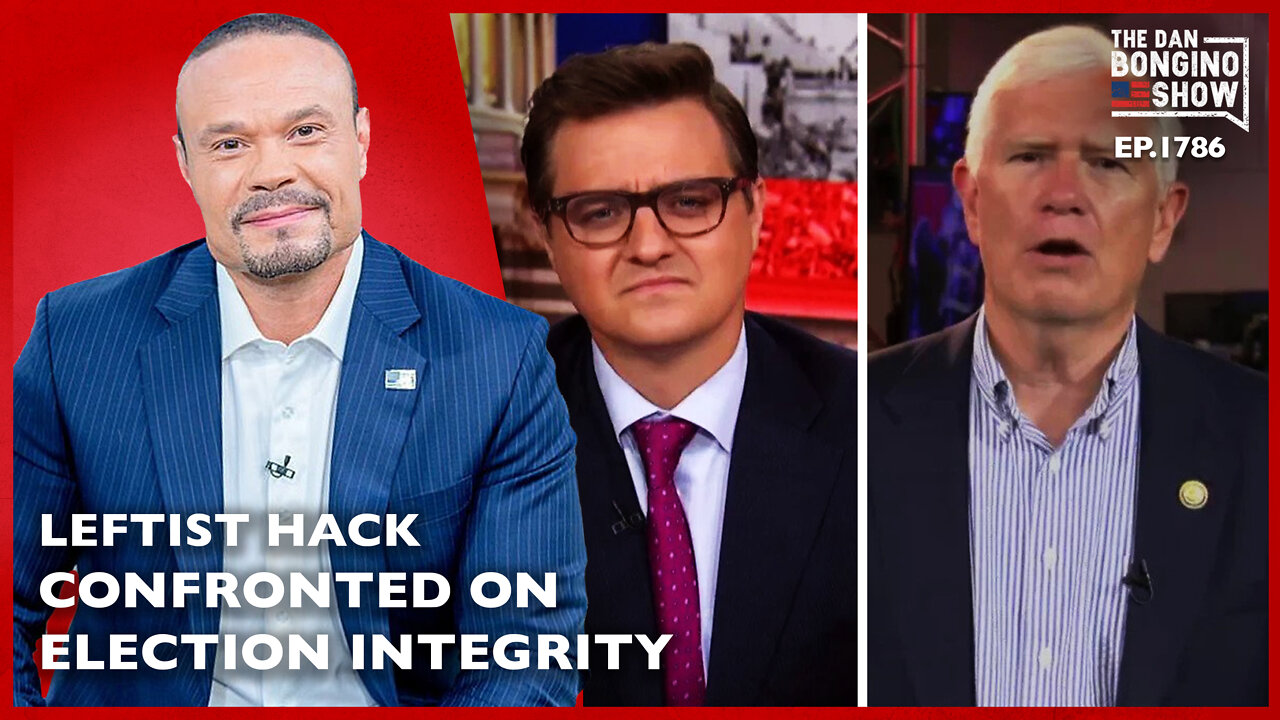 Leftist Media Hack Runs Away When Confronted On Election Integrity (Ep. 1786)- The Dan Bongino Show
