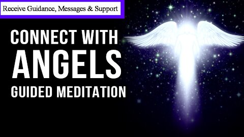 Guided Meditation - Connect with Angels & Spirit Guides | Receive Messages & Angelic Support!