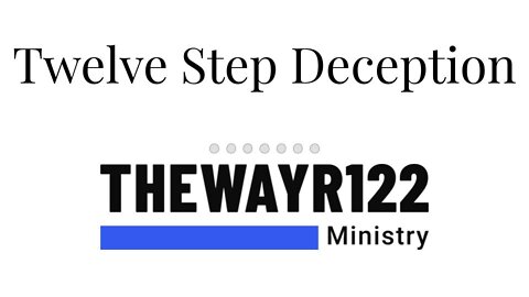 Twelve Step Deception