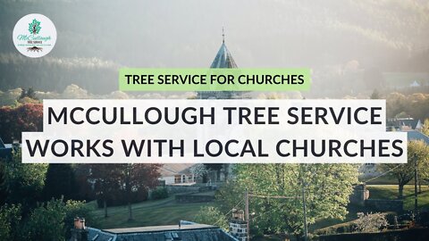 McCullough Tree Service Works With Local Churches | Orlando, Florida