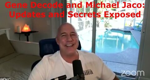 Gene Decode and Michael Jaco: Updates and Secrets Exposed!!!