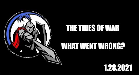 The Tides Of War 1.28.2021
