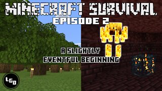 Minecraft Survival Episode 2: A Slightly Eventful Beginning