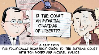 Is the Court an Impartial Guardian of Liberty? | Politically Incorrect Guide to the Supreme Court