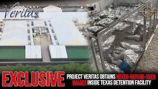 BREAKING: Project Veritas Obtains Never-Before-Seen Images Inside Texas Detention Facility