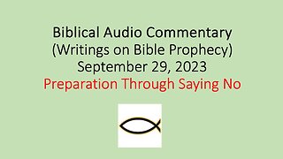 Biblical Audio Commentary – Preparation Through Saying No