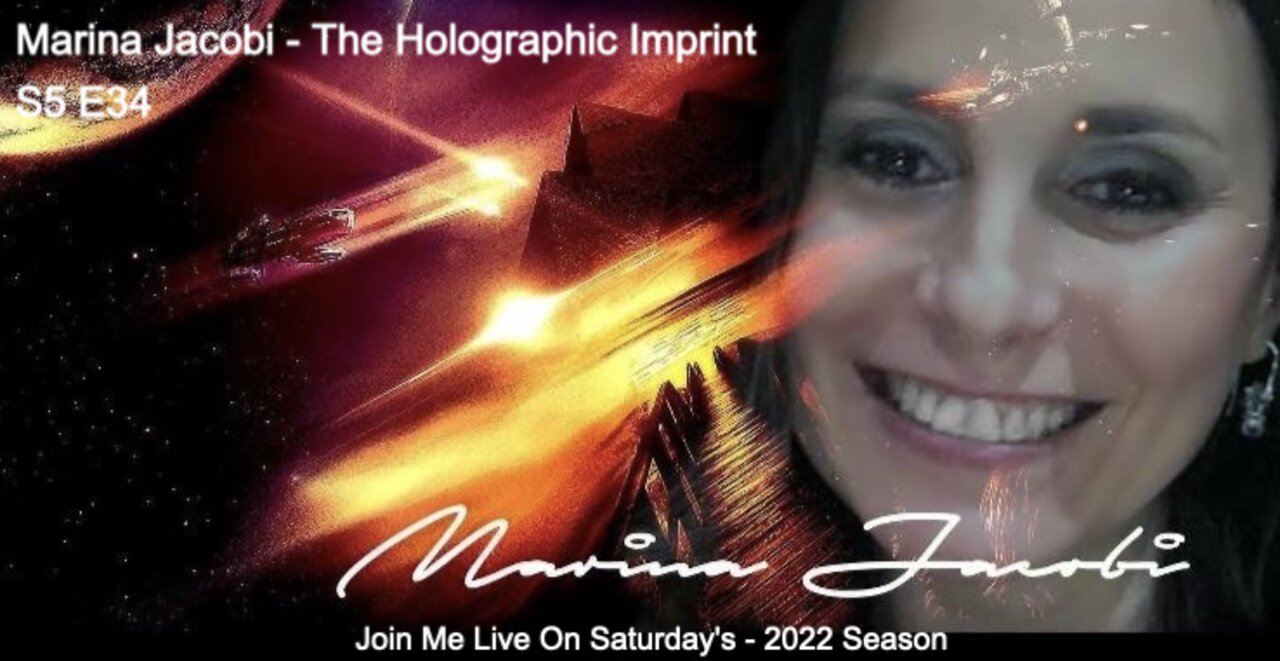 34-Marina Jacobi - The Holographic Imprint - S5 E34