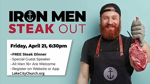 Iron Men Steak Out April 21 6:30 pm