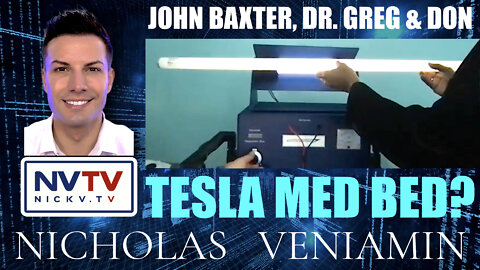 John Baxter, Dr. Greg & Don Discusses Tesla Med Bed with Nicholas Veniamin