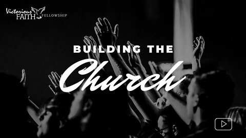 Building the Church