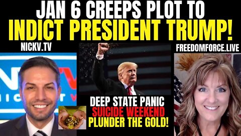 Plot to Indict President Trump! Suicide Weekend 7-16-21? Plunder the Gold! 6-14-22