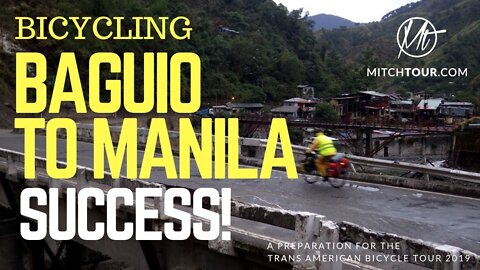 BICYCLING FROM BAGUIO TO MANILA — SUCCESS!