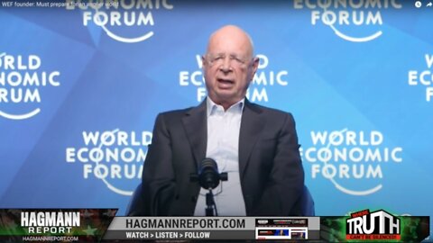 WEF Klaus Schwab & Minions Creating, Not Predicting, an "Angrier World." They will Get It. Doug Hagmann Opening Segment | The Hagmann Report (7/22/2022)