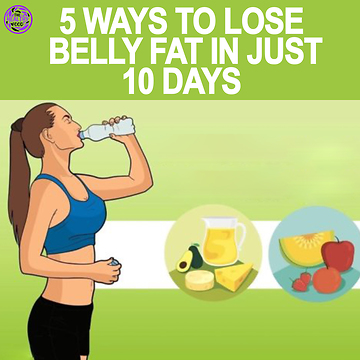 5 Ways To Lose Belly Fat In Just 10 Days