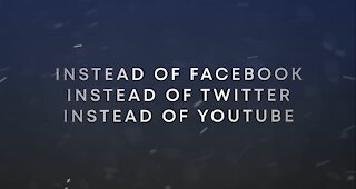 Instead of Twitter, Facebook, YouTube