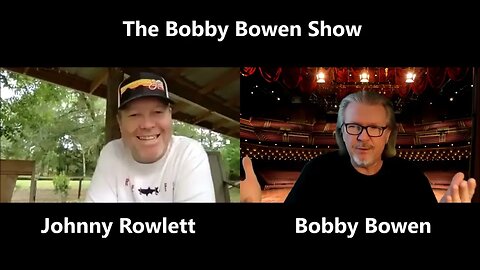 Bobby Bowen Show "Episode 15 Johnny Rowlett"
