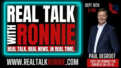 Real Talk With Ronnie - Special Guest: Paul DeGroot (9/18/2022)