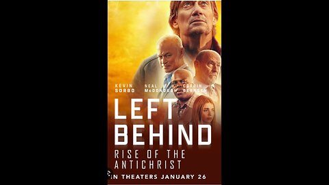 Left Behind: Rise of the Antichrist 2023 (Prophetic Movie Review)