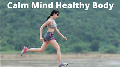 Calm Mind Healthy Body
