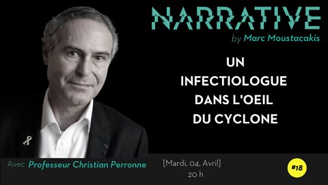 NARRATIVE #18 by Marc Moustacakis | Professeur Christian Perronne