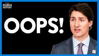 Justin Trudeau Instantly Regrets Saying the Quiet Part Out Loud | Direct Message | Rubin Report