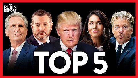 The Top 5 RR Political Moments: Trump, Gabbard, Cruz, Paul, McCarthy | POLITICS | Rubin Report