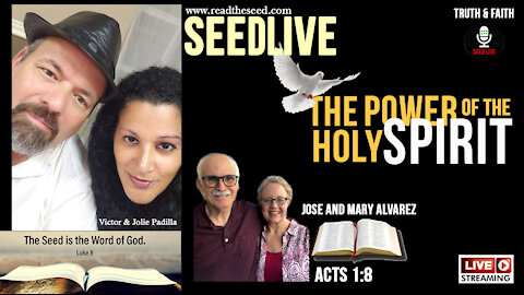 SEEDLIVE: The Power of the Holy Spirit; Ministers Jose & Mary Alvarez; Wed, June 30th