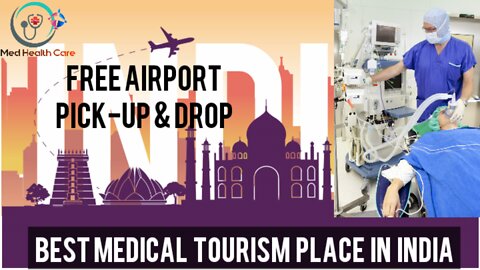 Indian medical tourism #medicaltourism #medhealthcarer #bestmedicaltourism