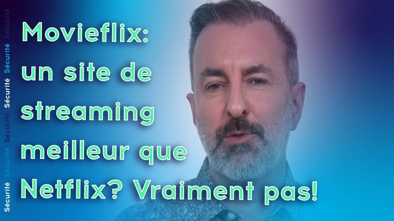 Movieflix: un site de streaming meilleur que Netflix? Vraiment pas!