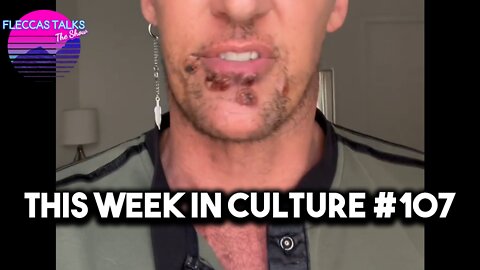 THIS WEEK IN CULTURE #107