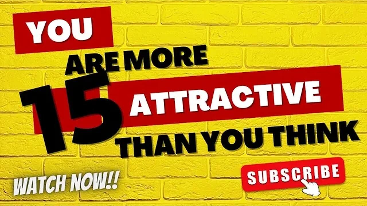 The Real Story Behind 15 Signs Youre More Attractive Than You Think 