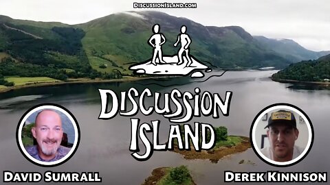 Discussion Island Episode 76 Derek Kinnison 06/03/2022