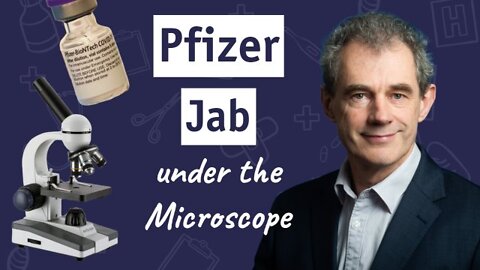 NZ Scientist Examines Pfizer Jab Under The Microscope