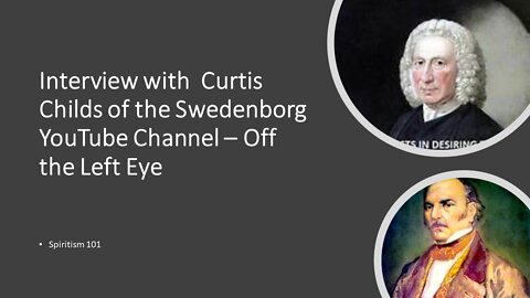 Interview with Curtis Childs of “Off the Left Eye” – talking about Emmanuel Swedenborg