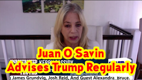 Kerry Cassidy Update - Juan O Savin Advises Trump Regularly!.