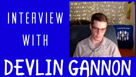 Interview with Devlin Gannon