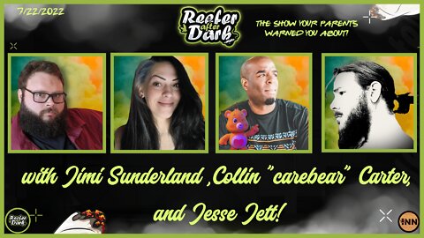 Reefer After Dark #23 With Collin, Jimi, and Jesse