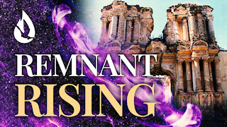 Remnant Rising: YOU Are God's Authority in the Earth