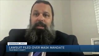Attorney defends filing lawsuit over Palm Beach County mask mandate