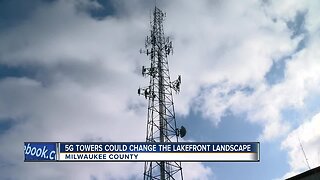5G towers could change the Lakefront landscape